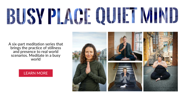 Busy Place Quiet Mind Meditation Series